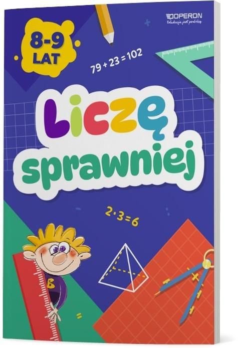 Liczę sprawniej. Zeszyt do treningu umiejętności matematycznych. Klasa 3.