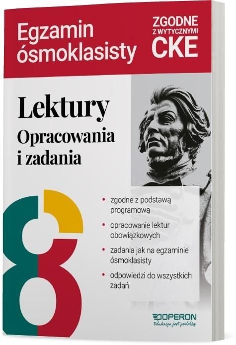 Lektury na egzaminie ósmoklasisty. Opracowania i zadania