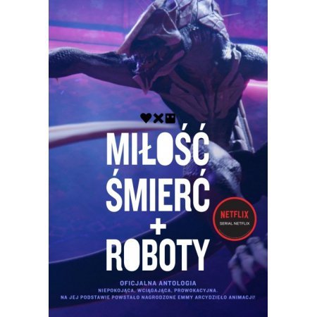 Miłość, śmierć i roboty