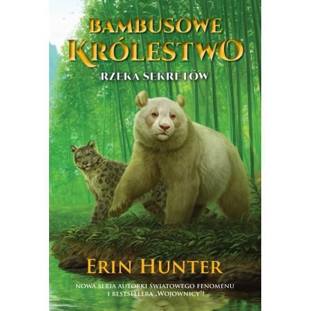 Rzeka Sekretów. Bambusowe Królestwo. Tom 2