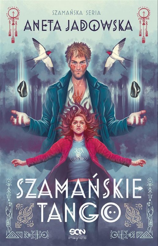 Trylogia szamańska. Tom 2. Szamańskie tango