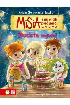 Misia i jej mali pacjenci. Tom 13. Złocista zagadka