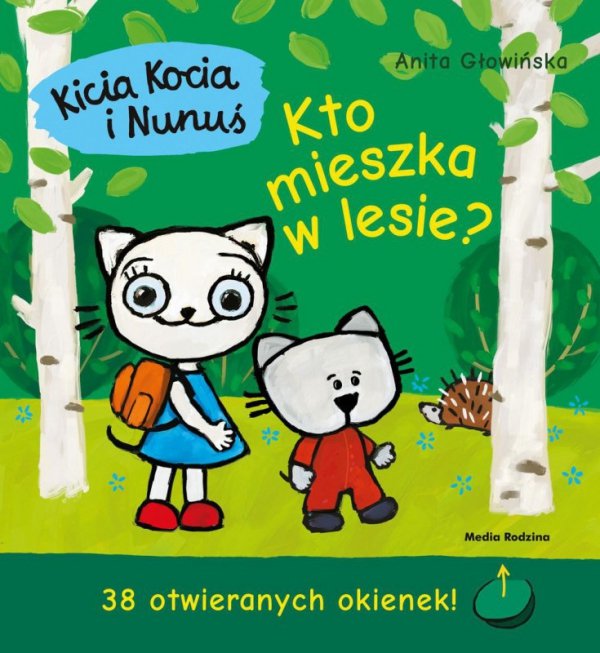 Kicia Kocia i Nunuś. Kto mieszka w lesie? Wydawnictwo Media Rodzina