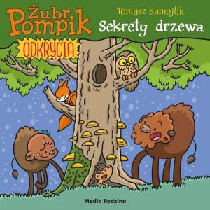 Sekrety drzewa. Żubr Pompik. Odkrycia. Tom 4