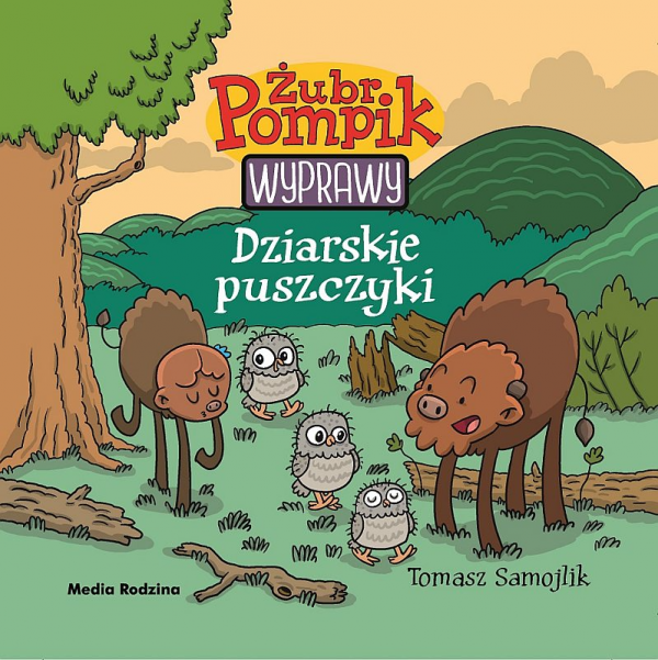 Dziarskie puszczyki. Żubr Pompik. Wyprawy. Tom 10