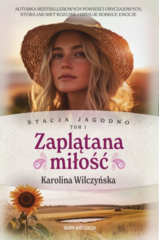 Zaplątana miłość. Stacja Jagodno. Tom 1