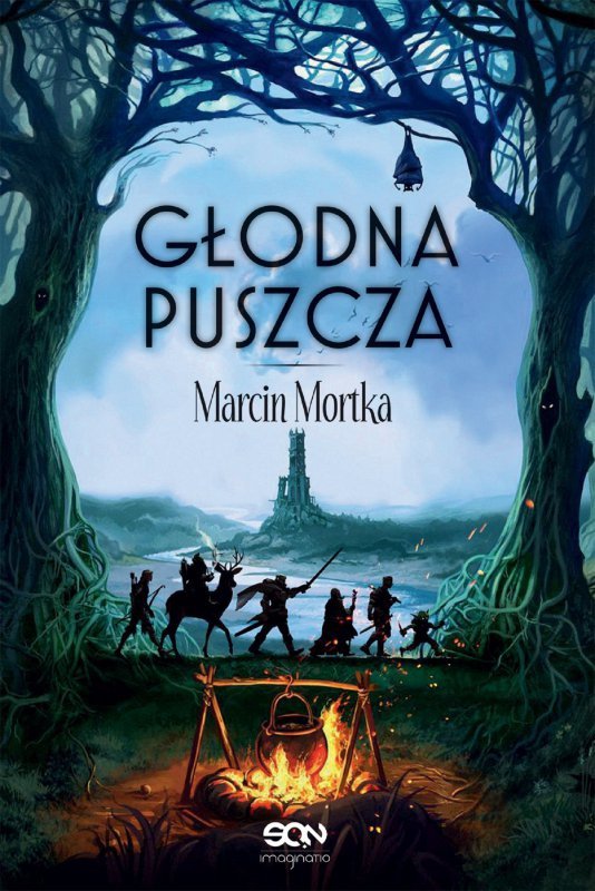 Głodna Puszcza. Drużyna do zadań specjalnych. Tom 2