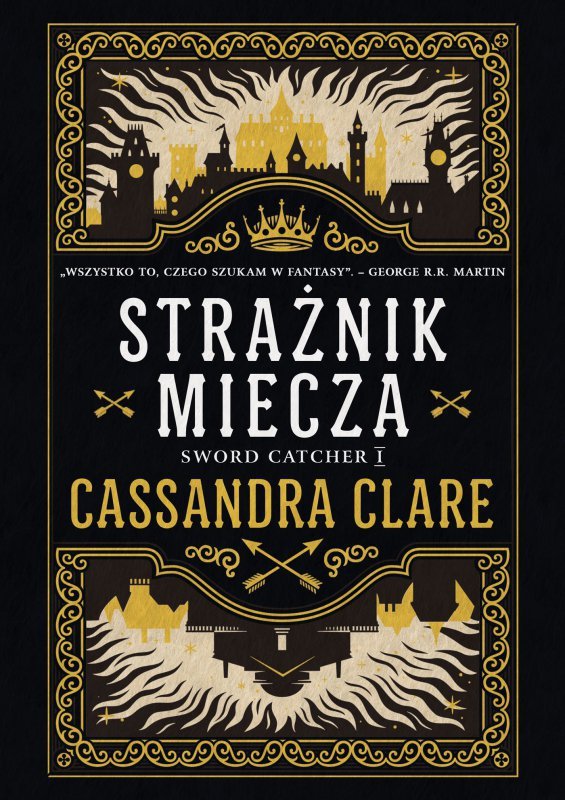 Strażnik miecza. The Chronicles of Castellane. Tom 1
