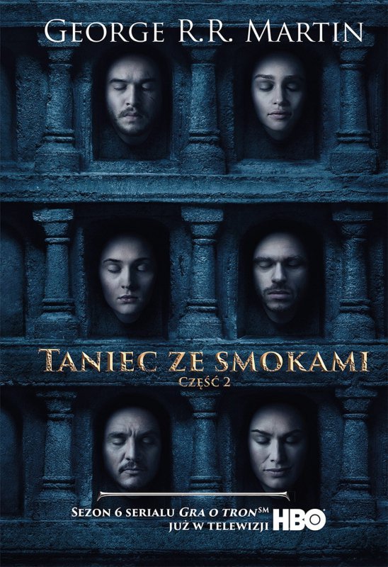 Taniec ze smokami. Część 2. Pieśń Lodu i Ognia. Tom 5. Wydanie serialowe