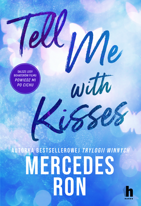 Tell me with kisses. Tell me. Tom 3