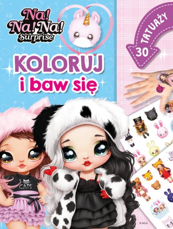 Na! Na! Na! Surprise. Koloruj i baw się. 30 tatuaży