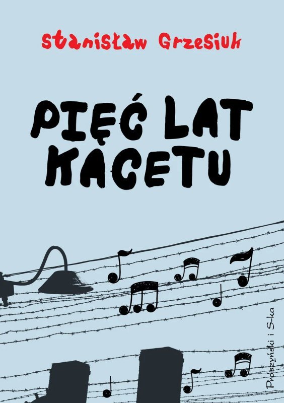 Pięć lat kacetu