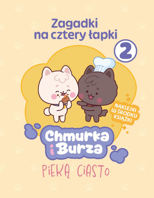 Chmurka i Burza pieką ciasto. Zagadki na cztery łapki. Tom 2