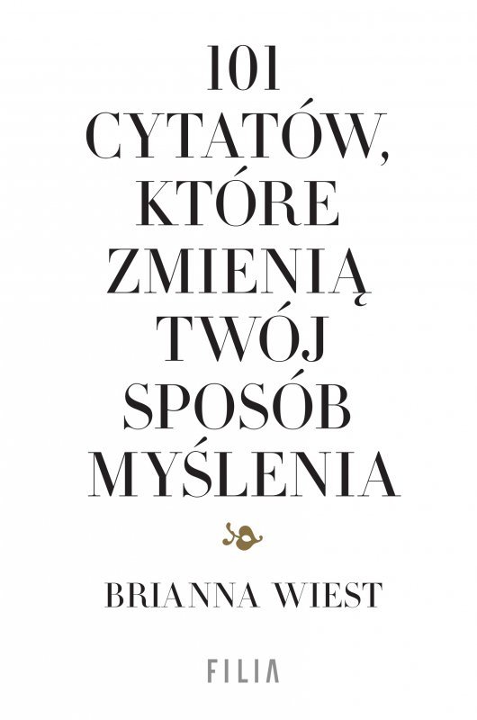 101 cytatów, które zmienią twój sposób myślenia