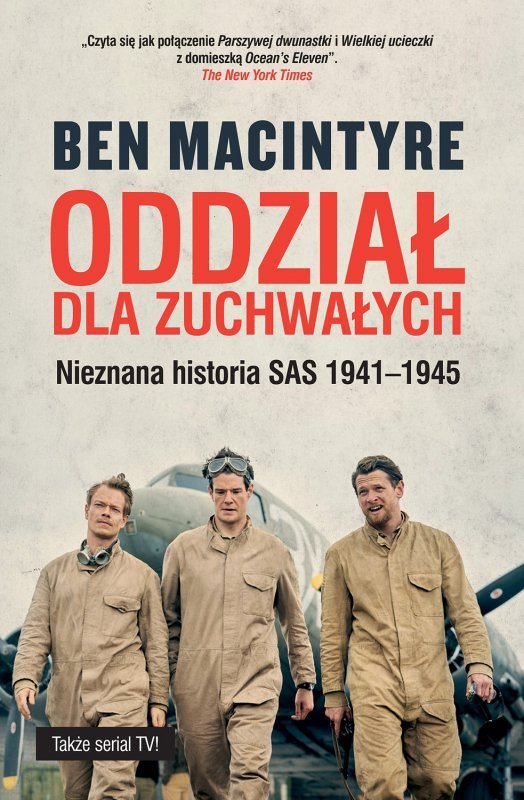 Oddział dla zuchwałych. Nieznana historia SAS 1941-1945