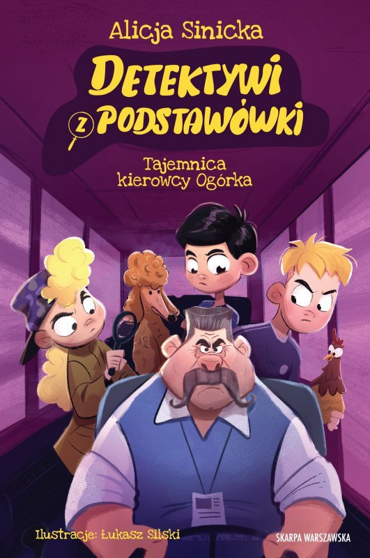 Tajemnica kierowcy Ogórka. Detektywi z podstawówki. Tom 4