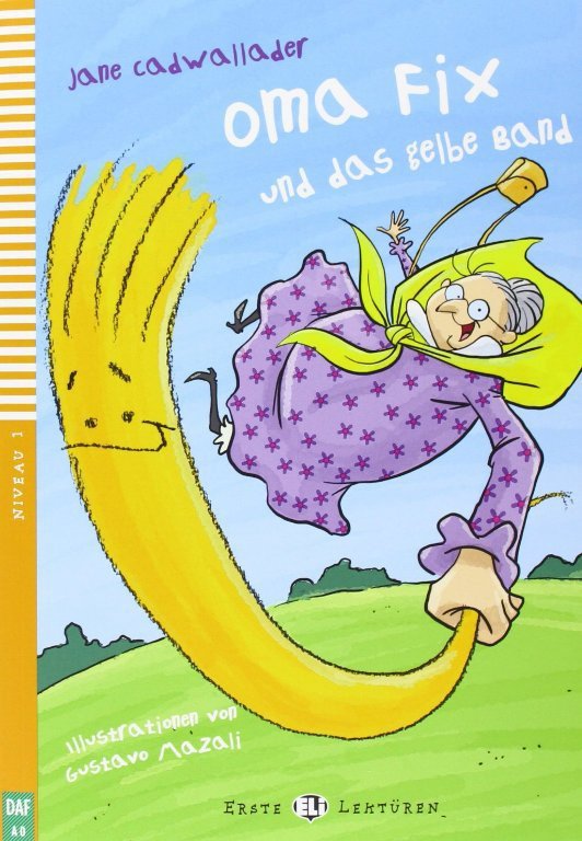 LN Oma Fix und das Gelbe Band Set. Książka + audio online A0