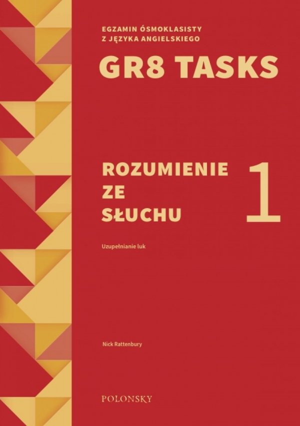 GR8 Tasks. Rozumienie ze słuchu 1. Uzupełnianie luk + CD