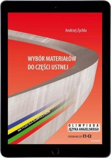 Wybór materiałów do części ustnej. Nie tylko dla olimpijczyków. Poziom C1-C2 (EBOOK PDF)