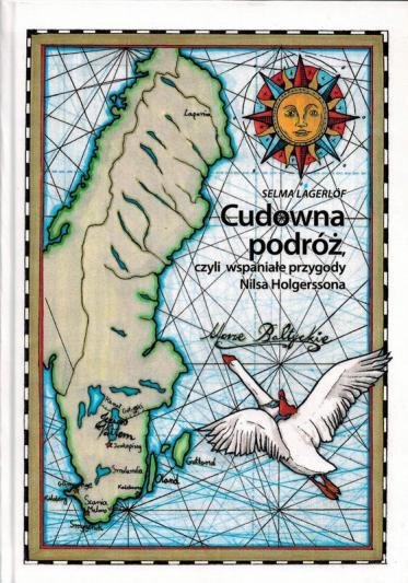 Cudowna podróż, czyli wspaniałe przygody Nilsa Holgerssona. Tom 1 