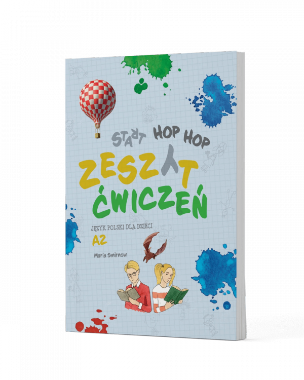 Start HOP HOP. Język polski dla dzieci A2. Zeszyt ćwiczeń