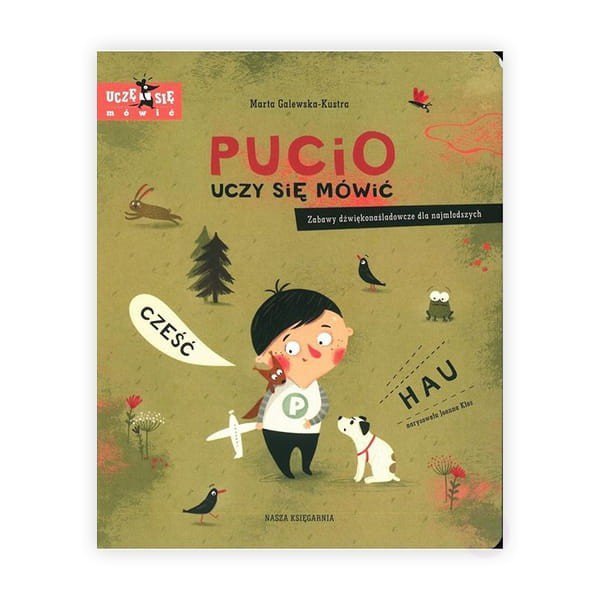 Książeczka Pucio uczy się mówić. Zabawy dźwiękonaśladowcze dla najmłodszych
