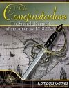 The Conquistadors: The Spanish Conquest Of The Americas – 1518-1548