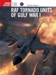 COMBAT AIRCRAFT 138 RAF Tornado Units of Gulf War I