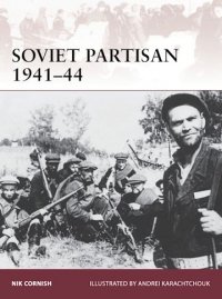 WARRIOR 171 Soviet Partisan 1941–44 