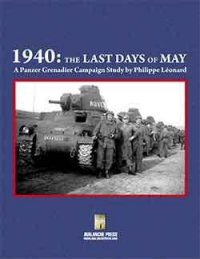 Panzer Grenadier: 1940 The Last Days of May 