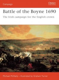 CAMPAIGN 160 Battle of the Boyne 1690 