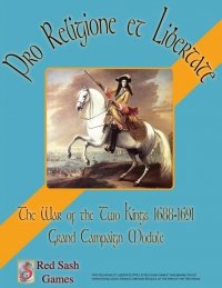 Pro Religione et Libertate: The War of the Two Kings, 1688-91 