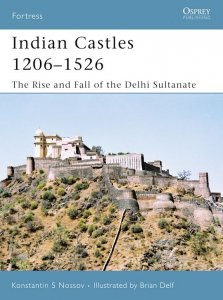FORTRESS 051 Indian Castles 1206-1526