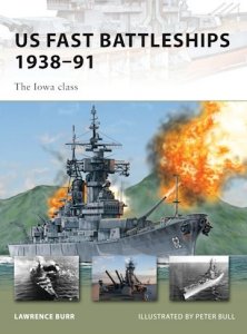 NEW VANGUARD 172 US Fast Battleships 1938–91