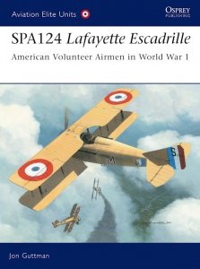 AVIATION ELITE UNITS 017 SPA124 Lafayette Escadrille