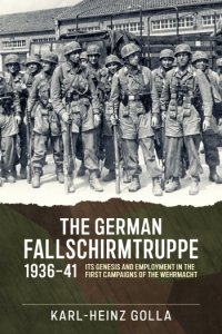 The German Fallschirmtruppe 1936-41 (Hardback)
