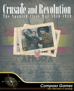 Crusade and Revolution: The Spanish Civil War, 1936-1939 DELUXE EDITION – 2nd Printing