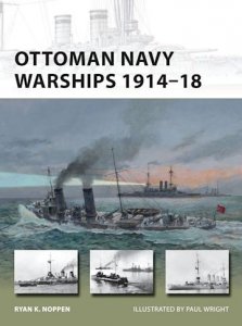 NEW VANGUARD 227 Ottoman Navy Warships 1914–18