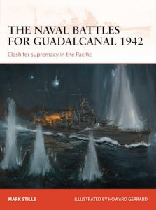 CAMPAIGN 255 The naval battles for Guadalcanal 1942