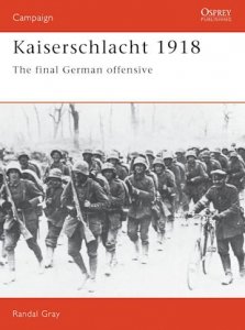CAMPAIGN 011 Kaiserschlacht 1918