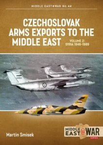 Czechoslovak Arms Exports to the Middle East Volume 2