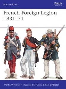 MEN-AT-ARMS 509 French Foreign Legion 1831–71