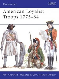 MEN-AT-ARMS 450 American Loyalist Troops 1775–84