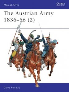 MEN-AT-ARMS 329 The Austrian Army 1836-66 (2)