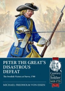 Peter the Great's Disastrous Defeat - The Swedish Victory at Narva, 1700