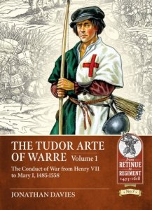The Tudor Arte of Warre Vol. 1