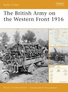 BATTLE ORDERS 029 The British Army on the Western Front 1916