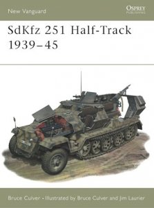  NEW VANGUARD 25 SdKfz 251 Half-Track 1939–45
