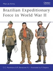 MEN-AT-ARMS 465 Brazilian Expeditionary Force in World War II