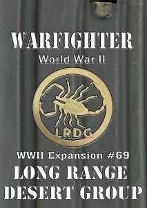 Warfighter WWII Expansion #69 – Long Range Desert Group 